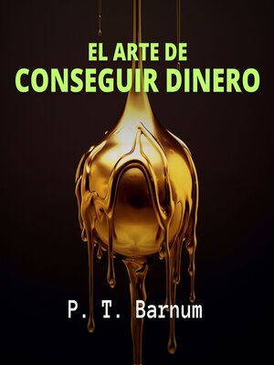 cover image of El Arte de Conseguir Dinero